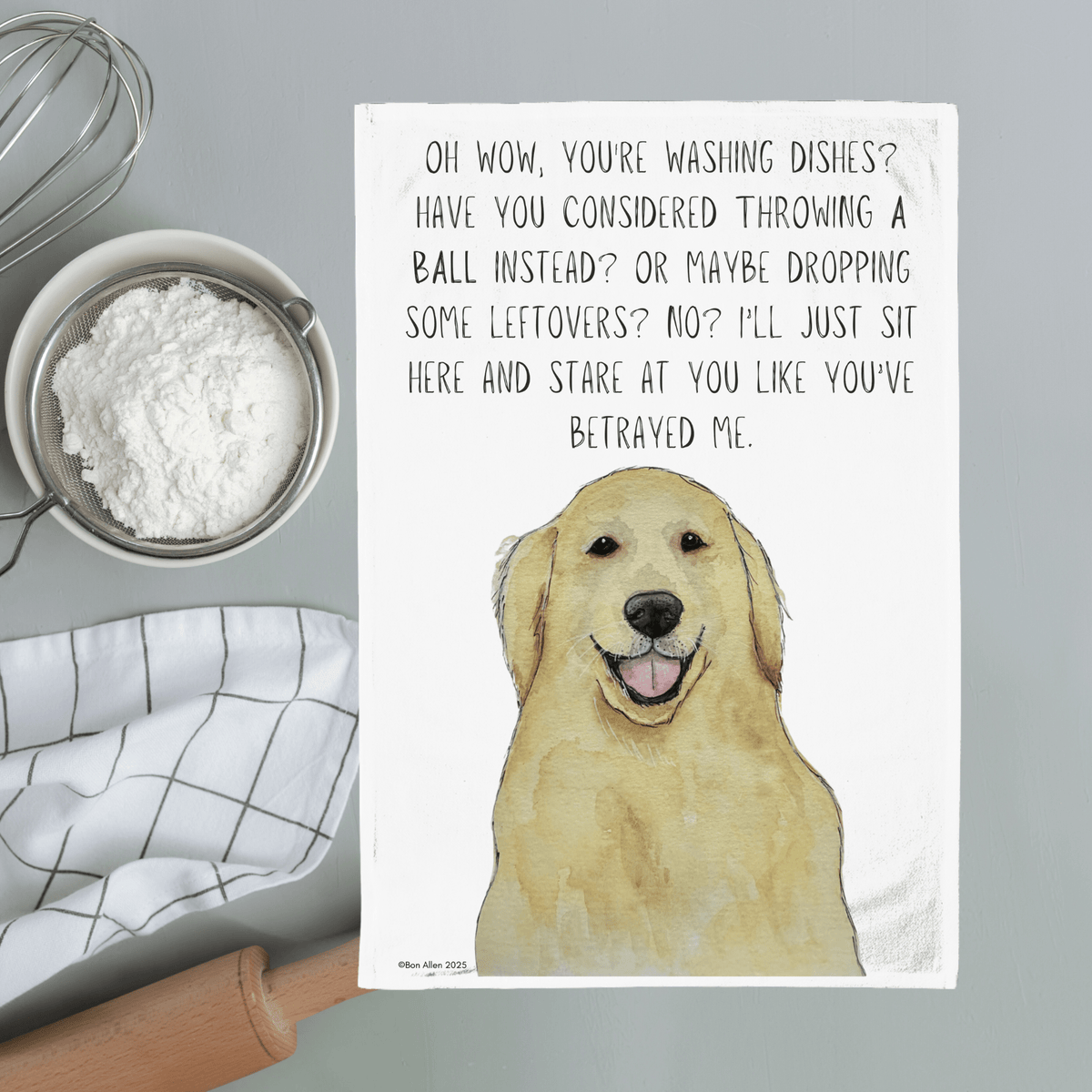 Dishes? Really? Not Fetch? – Golden Retriever Tea Towel - Pet Supplier Store