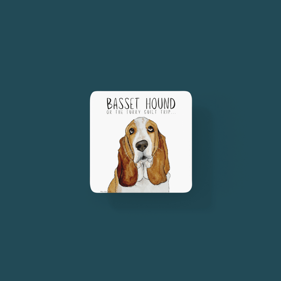 Furry Guilt Trip Coasters – Basset Hound Approved - Pet Supplier Store