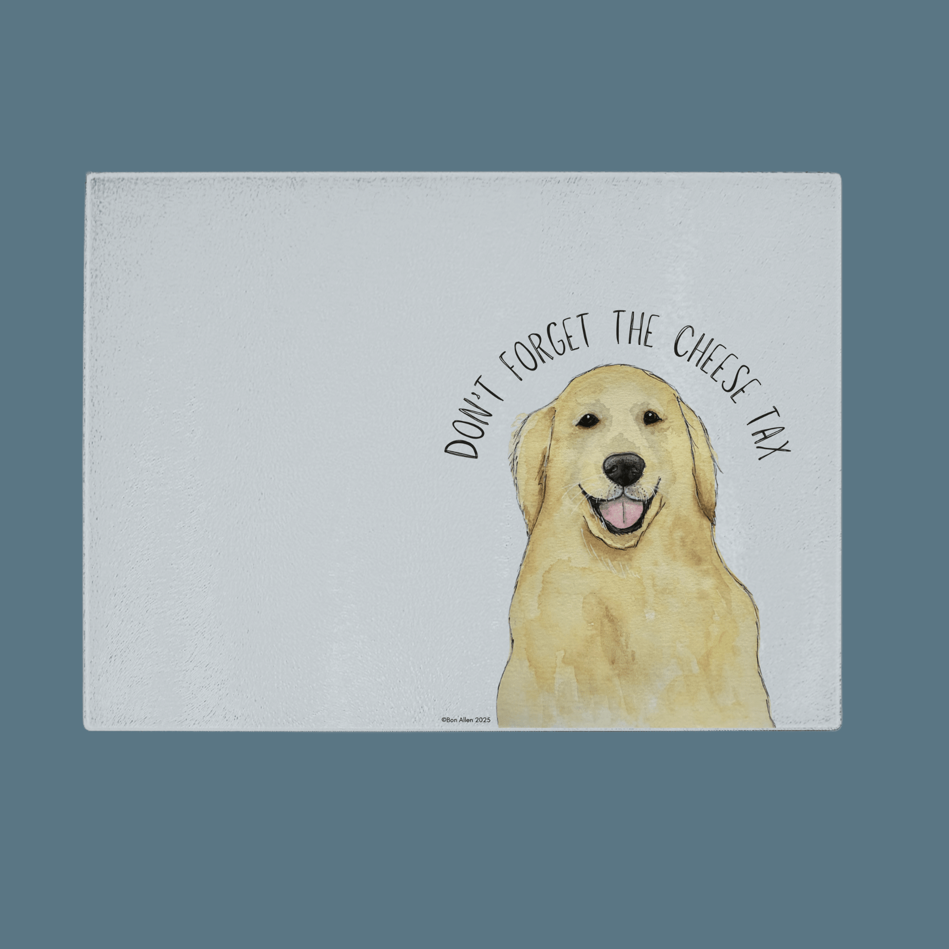 Golden Rule: Pay the Cheese Tax – Chopping Board - Pet Supplier Store