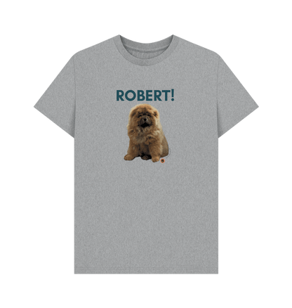 Robert! T Shirt - Pet Supplier Store