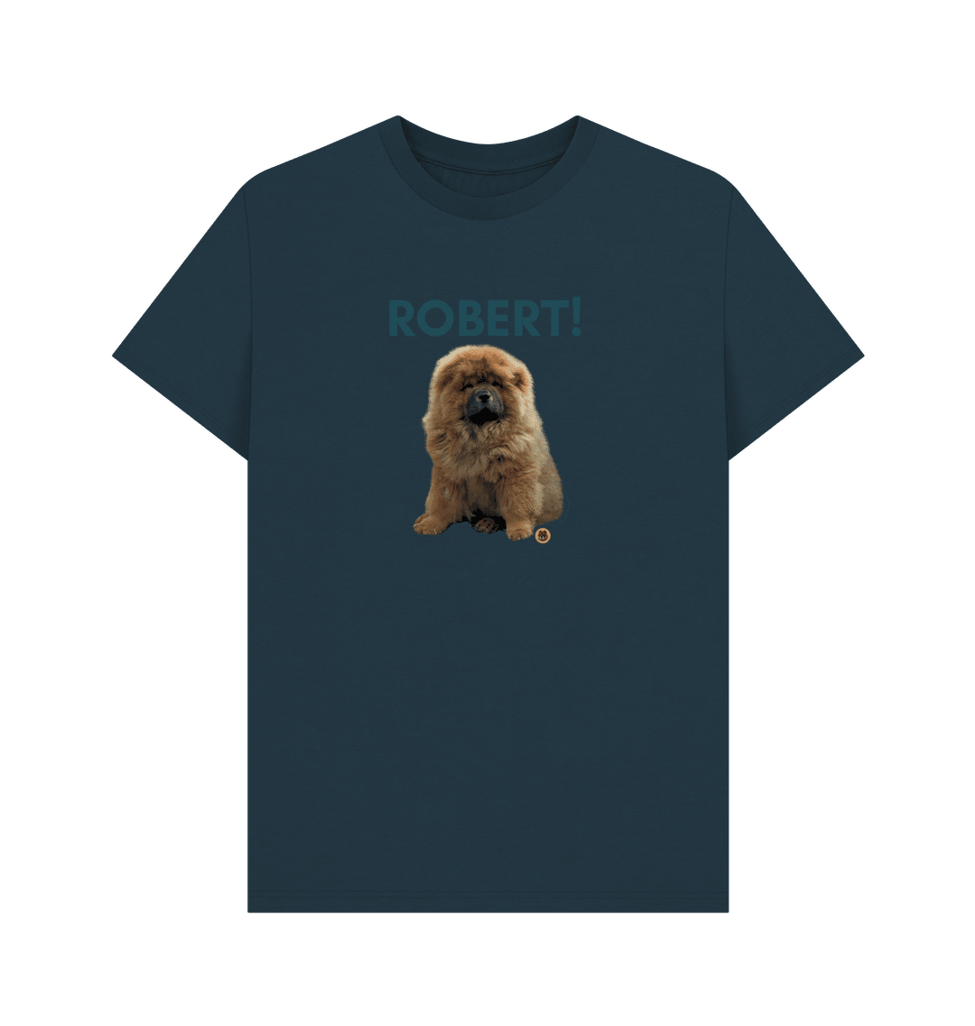 Robert! T Shirt - Pet Supplier Store