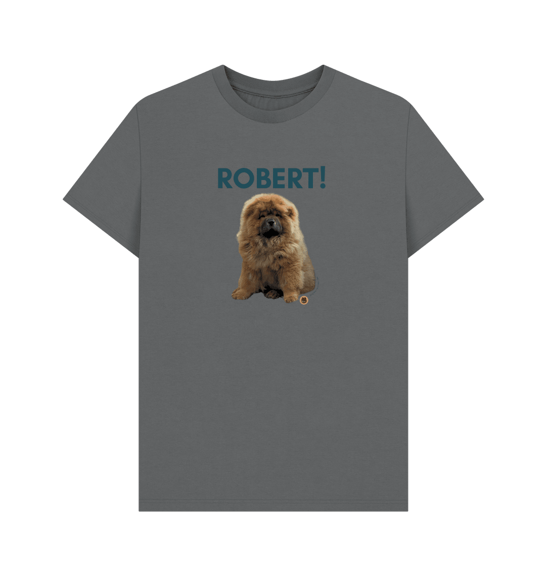 Robert! T Shirt - Pet Supplier Store